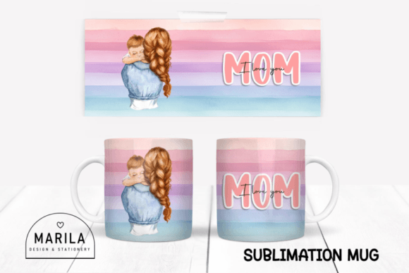 Download I Love You Mom Mug Wrap Design #16 - Mug wrap Collection
